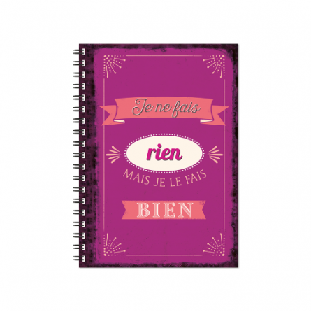 Bloc-notes A6 "Je ne fais rien..." ART GRAFIK International