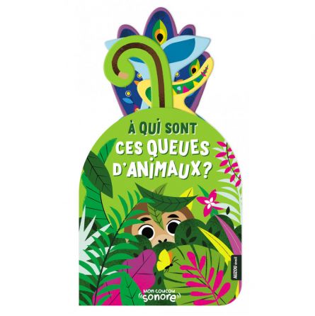 Mon coucou sonore A qui sont ces queues d'animaux? AUZOU