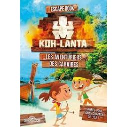 Escape Book Enfant - Koh Lanta: Les aventuriers des Caraïbes 