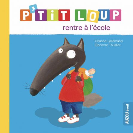 P'tit Loup Rentre à l'école AUZOU Ikaipaka jeux & jouets Royan
