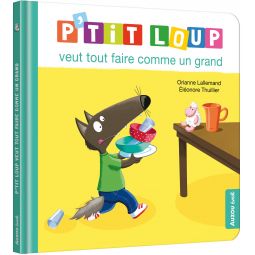 P'tit Loup veut tout faire comme un grand - IkaIpaka Royan