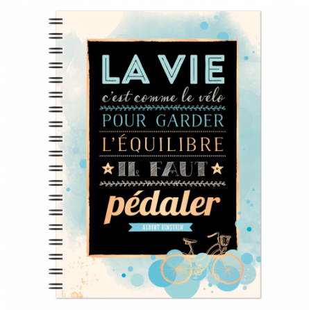 Cahier A5 "La vie c'est comme le vélo..." ART GRAFIK