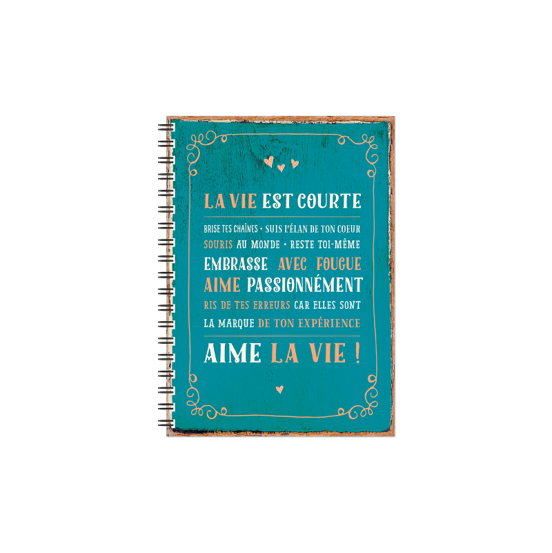 Cahier A5 "La vie est courte..." ART GRAFIK International