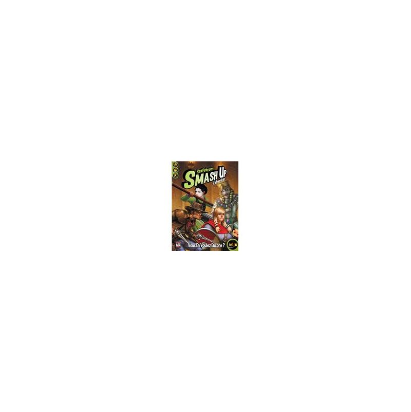 Smash Up extension vous en voulez encore? (Ext 11) Iello