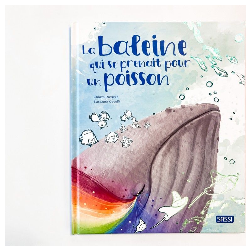 Livre La baleine qui se prenait pour un poisson Sassi Ikaipaka