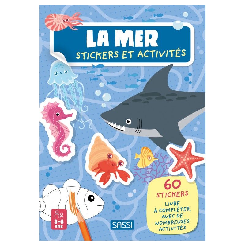 Livre Stickers et Activités La Mer Sassi Ikaipaka jeux & jouets