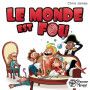 Le monde est fou - IkaIpaka Royan