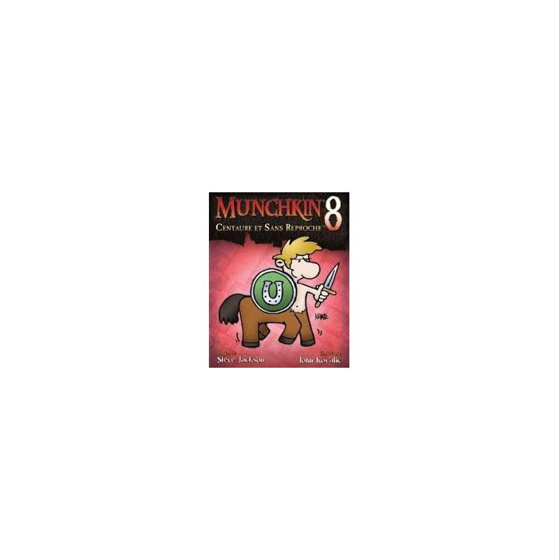 Munchkin 8 : Centaure et Sans Reproche - IkaIpaka Royan