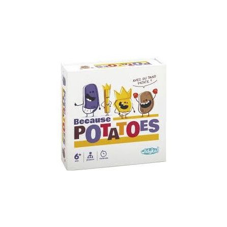 Because potatoes Wdk Ikaipaka jeux & jouets Royan