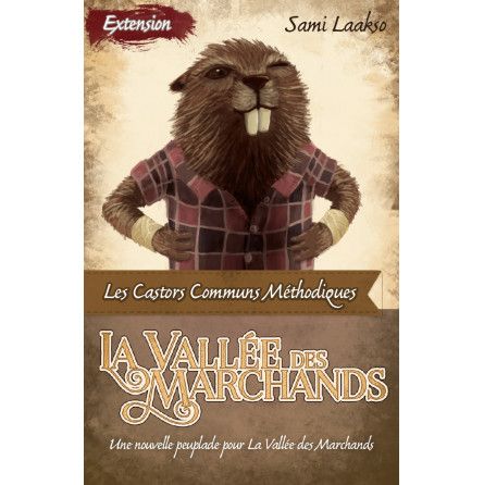 La vallée des marchands extension les castors sauvages