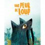 Livre Une peur de Loup Sassi Ikaipaka jeux & jouets Royan