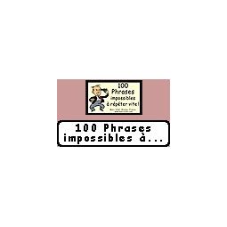 100 Nouvelles Phrases Impossible à répéter Vite marc vidal