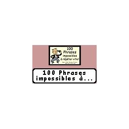 100 Nouvelles Phrases Impossible à répéter Vite marc vidal
