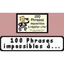 100 Nouvelles Phrases Impossible à répéter Vite marc vidal