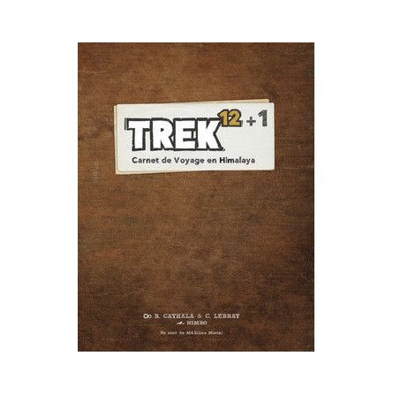 TREK 12 + 1: Carnet de Voyage en Himalaya Blackrock Games